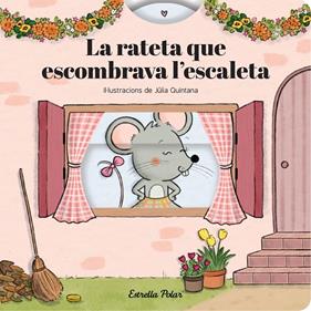 RATETA QUE ESCOMBRAVA L'ESCALETA, LA (CONTE AMB MECANISMES) | 9791387903800 | SAMBA, GINA ; QUINTANA, JÚLIA