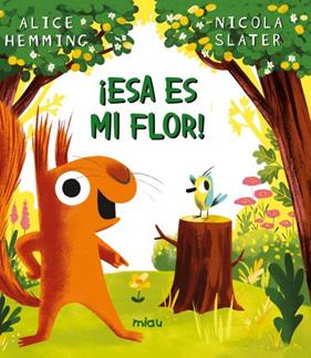ESA ES MI FLOR! | 9788418749780 | HEMMING, ALICE ; SLATER, NICOLA