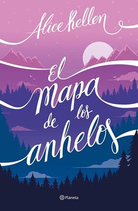 MAPA DE LOS ANHELOS, EL | 9788408322733 | KELLEN, ALICE