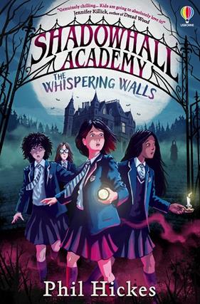 SHADOWHALL ACADEMY : THE WHISPERING WALLS | 9781805314905 | HICKES, PHIL