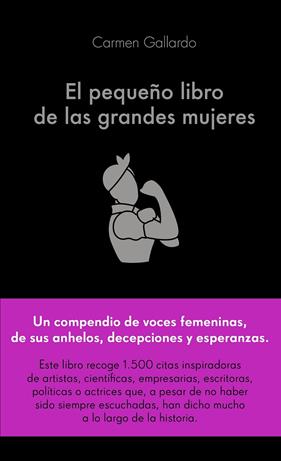 PEQUEÑO LIBRO DE LAS GRANDES MUJERES, EL | 9788417568719 | GALLARDO, CARMEN