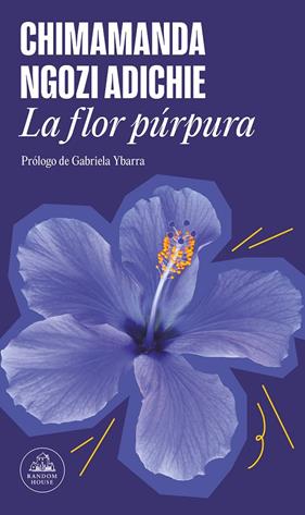 FLOR PÚRPURA, LA | 9788439742531 | NGOZI ADICHIE, CHIMAMANDA