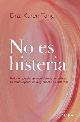 NO ES HISTERIA | 9788411192583 | TANG, DRA. KAREN