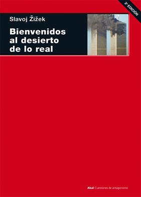 BIENVENIDOS AL DESIERTO DE LO REAL | 9788446020387 | ZIZEK, SLAVOJ