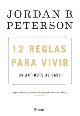 12 REGLAS PARA VIVIR  : UN ANTIDOTO AL CAOS | 9788408193302 | PETERSON, JORDAN