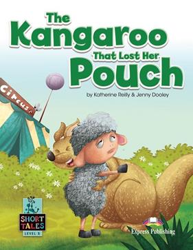 KANGAROO THAT LOST HER POUCH, THE | 9781399211000 | REILLY, KATHERINE ; DOOLEY, JENNY