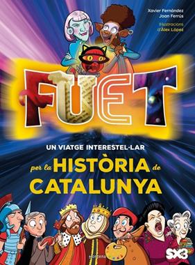 FUET : UN VIATGE INTERESTEL·LAR PER LA HISTÒRIA DE CATALUNYA | 9788410395572 | FERRÚS VICENTE, JOAN ; FERNÁNDEZ, XAVI