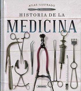 ATLAS ILUSTRADO DE LA HISTORIA DE LA MEDICINA | 9788467760477 | MARTUL, C / MONTORO BAYÓN, JORGE