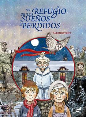 REFUGIO DE LOS SUEÑOS PERDIDOS, EL | 9788418702686 | FONT CARRERA, ALFONSO