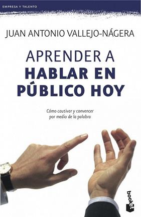 APRENDER A HABLAR EN PUBLICO HOY | 9788408115113 | VALLEJO-NÁGERA, JUAN ANTONIO