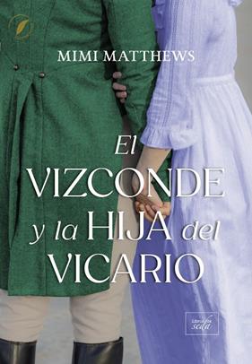 VIZCONDE Y LA HIJA DEL VICARIO, EL | 9788410481428 | MATTHEWS, MIMI