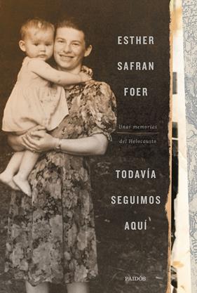 TODAVIA SEGUIMOS AQUI | 9788449337222 | SAFRAN FOER, ESTHER