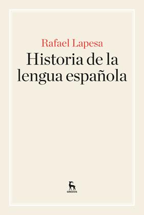 HISTORIA DE LA LENGUA ESPAÑOLA | 9788424928902 | LAPESA, RAFAEL