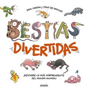 BESTIAS DIVERTIDAS | 9788414338711 | MASON, PAUL ; SAULLES, TONY DE
