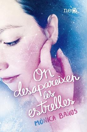 ON DESAPAREIXEN LES ESTRELLES | 9788417622060 | BAÑOS, MONICA