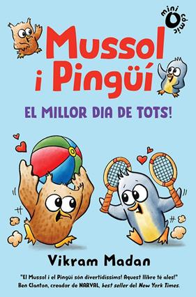 MUSSOL I PINGÜÍ 2 ; EL MILLOR DIA DE TOTS! | 9788484706908 | MADAM, VIKRAM