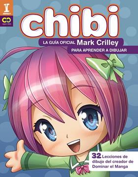 CHIBI : LA GUIA OFICIAL PARA APRENDER A DIBUJAR | 9788441540187 | CRILLEY, MARK