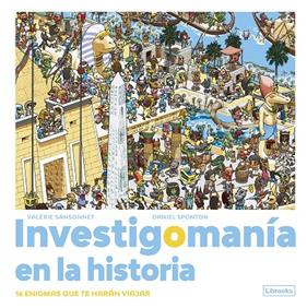 INVESTIGOMANÍA EN LA HISTORIA. | 9788412683981 | SANSONNET, VALÉRIE ; SPONTON, DANIEL