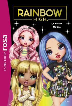 BIBLIOTECA ROSA RAINBOW HIGH 3 : LA CHICA NUEVA | 9788419316240 | RUBIO-BARREAU, VANESSA