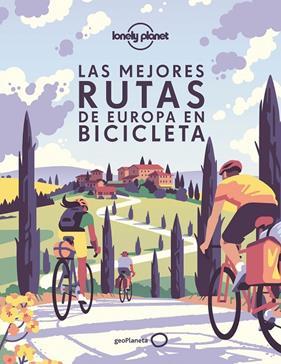 MEJORES RUTAS DE EUROPA EN BICICLETA, LAS | 9788408239024