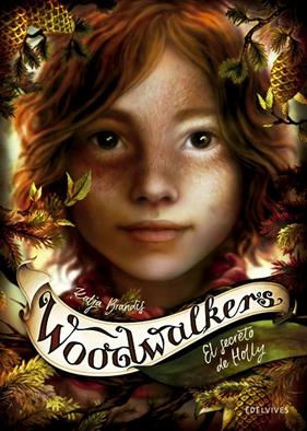 WOODWALKERS 3 : EL SECRETO DE HOLLY | 9788414030264 | BRANDIS, KATJA