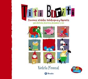 TITI BIRITI CANCIONES TRABALENGUAS.... | 9788469627280 | MONREAL, VIOLETA