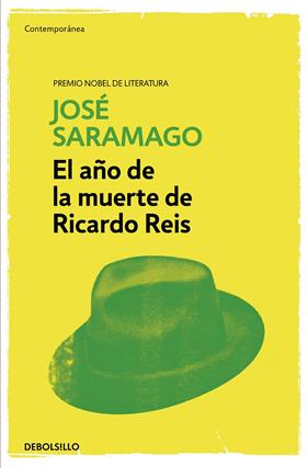 AÑO DE LA MUERTE DE RICARDO REIS, EL | 9788490628683 | SARAMAGO, JOSE