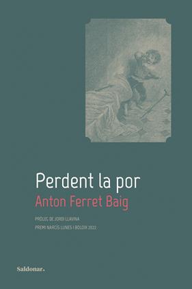 PERDENT LA POR  | 9788419571151 | FERRET BAIG, ANTON