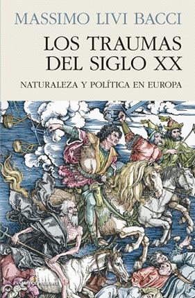 TRAUMAS DEL SIGLO XX. LOS | 9788412138382 | BACCI, MASSIMO LIVI