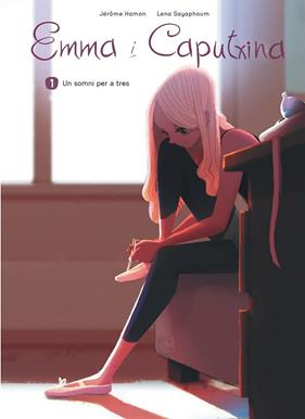 EMMA I CAPUTXINA 1 :  UN SOMNI PER A TRES | 9788410131194 | SAYAPHOUM, LENA