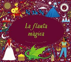 FLAUTA MÀGICA, LA | 9788413491882 | FLINT, KATY ; COURTNEY-TICKLE, JESSICA