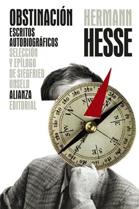 OBSTINACION : ESCRITOS AUTOBIOGRAFICOS | 9788491818298 | HESSE, HERMANN