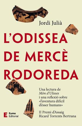 ODISSEA DE MERCÈ RODOREDA, L' | 9788497667746 | JULIÀ GARRIGA, JORDI