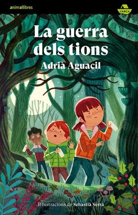 GUERRA DELS TIONS, LA | 9788418592959 | AGUACIL, ADRIÀ ; SERRA, SEBASTIÀ