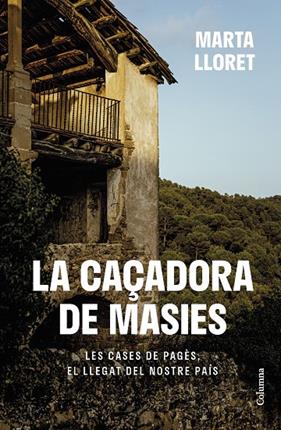 CAÇADORA DE MASIES, LA | 9788466430111 | LLORET, MARTA