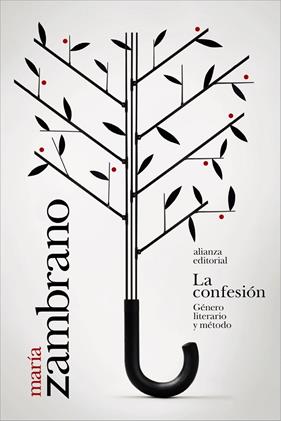 CONFESIÓN, LA : GÉNERO LITERARIO Y MÉTODO | 9791370091187 | ZAMBRANO, MARÍA