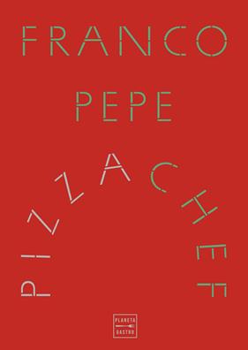 PIZZA CHEF | 9788408307259 | PEPE, FRANCO
