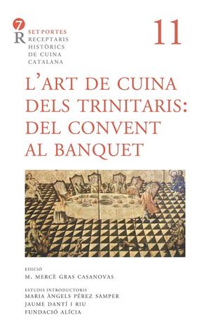 ART DE CUINA DELS TRINITARIS : DEL CONVENT AL BANQUET | 9788416726424