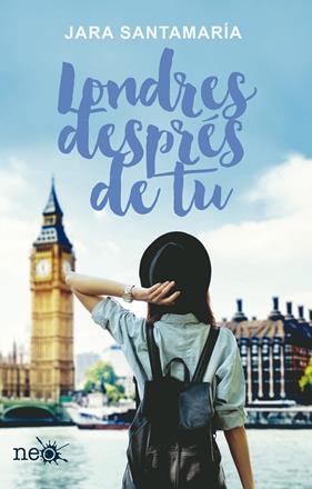 LONDRES DESPRES DE TU | 9788416620906 | SANTAMARIA, JARA