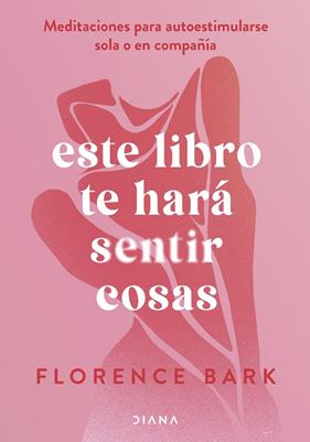 ESTE LIBRO TE HARÁ SENTIR COSAS | 9788411191760 | SBARK, FLORENCE