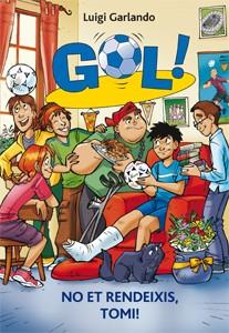 NO ET RENDEIXIS, TOMI! | 9788424641825 | GARLANDO, LUIGI