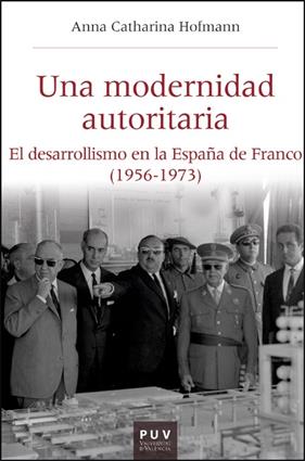 UNA MODERNIDAD AUTORITARIA | 9788411181891 | HOFMANN, ANNA CATHARINA