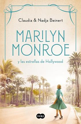 MARILYN MONROE Y LAS ESTRELLAS DE HOLLYWOOD | 9788491296737 | BEINERT, NADJA ; BEINERT, CLAUDIA 