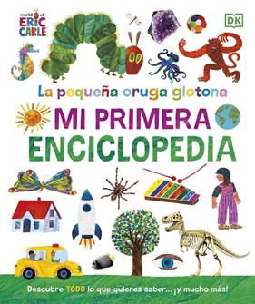 PEQUEÑA ORUGA GLOTONA : MI PRIMERA ENCICLOPEDIA | 9780241654927 | CARLE, ERIC