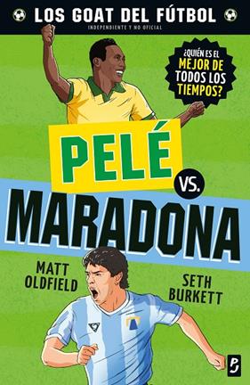 PELÉ VS. MARADONA | 9788408302483 | OLDFIELD, MATT ; BURKETT, SETH
