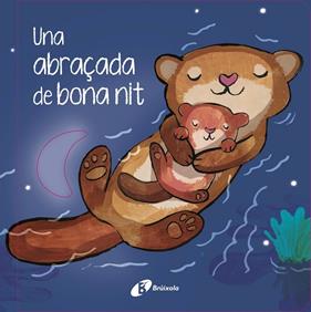 UNA ABRAÇADA DE BONA NIT | 9788413494319 | HEGARTY, PATRICIA ; ELLIOTT, THOMAS