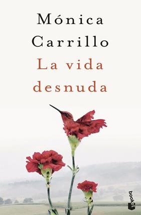 VIDA DESNUDA, LA | 9788408243557 | CARRILLO, MÓNICA
