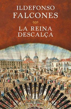 REINA DESCALÇA, LA | 9791387653484 | FALCONES, ILDEFONSO