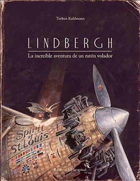 LINDBERGH : LA INTREIBLE AVENTURA DE UN RATON VOLADOR | 9788426141163 | KUHLMANN, TORBEN