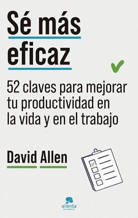 SÉ MÁS EFICAZ | 9788413444468 | ALLEN, DAVID